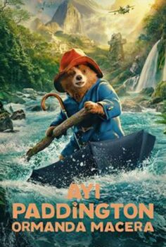 Ayı Paddington: Ormanda Macera Türkçe Dublaj İzle